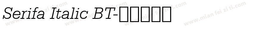 Serifa Italic BT字体转换